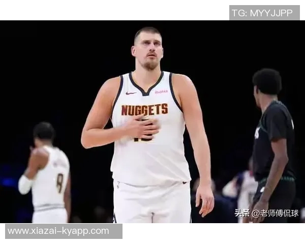 约基奇单场15助攻战绩惊人31胜2负胜率高达94成为球队赢球风向标